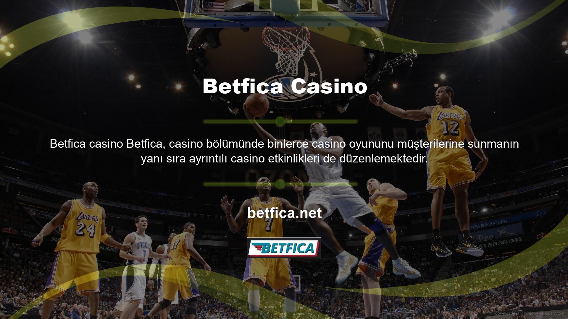 Betfica ayrıca casino turnuvaları da düzenlemektedir
